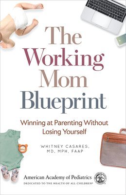 The Working Mom Blueprint 1