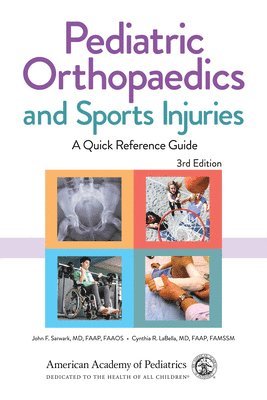 John F. Sarwark, Cynthia R. LaBella, Cynthia R. Labella - Pediatric Orthopaedics and Sports Injuries, Häftad