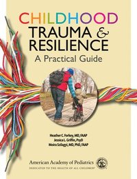 bokomslag Childhood Trauma & Resilience