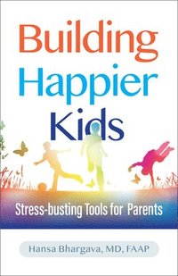 bokomslag Building Happier Kids