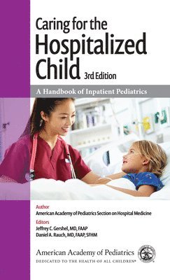 Caring for the Hospitalized Child 1