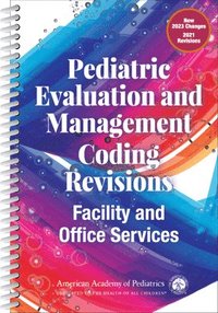 bokomslag Pediatric Evaluation and Management Coding Revisions