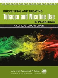 bokomslag Preventing and Treating Tobacco and Nicotine Use in Pediatrics