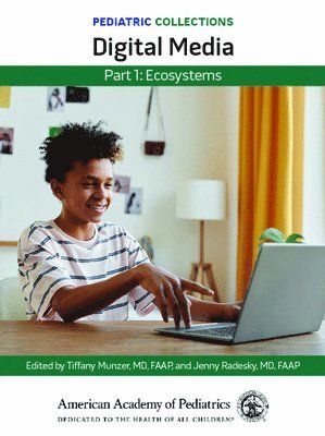 Pediatric Collections: Digital Media: Part 1: Ecosystems 1