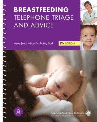 Maya Bunik - Breastfeeding Telephone Triage and Advice, Häftad