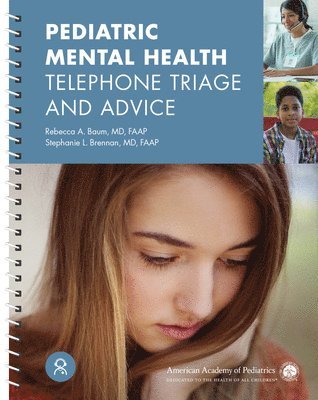 Pediatric Mental Health Telephone Triage and Advice