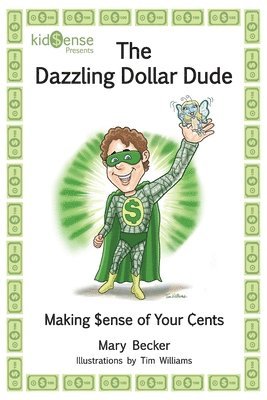 The Dazzling Dollar Dude 1