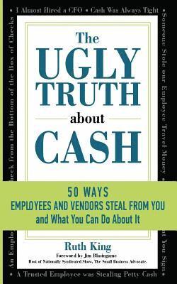 Ruth King - Ugly Truth About Cash, Häftad