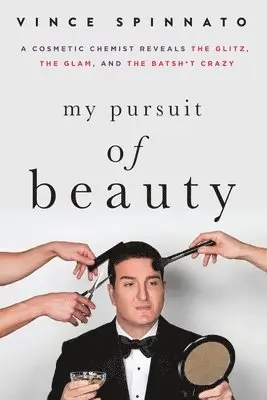 Vince Spinnato - My Pursuit of Beauty, Häftad. Tillgänglighet: Lägg i varukorg