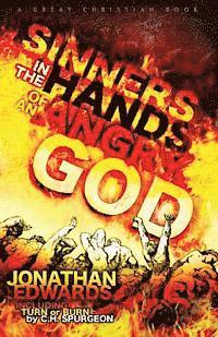 bokomslag Sinners In The Hands of An Angry God: including 'Turn or Burn' by C. H. Spurgeon