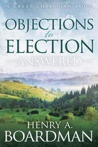 Objections to Election: Answered 1