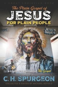 bokomslag The Plain Gospel of Jesus for Plain People