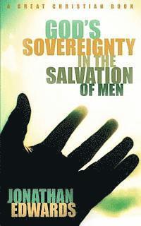 bokomslag God's Sovereignty in the Salvation of Men