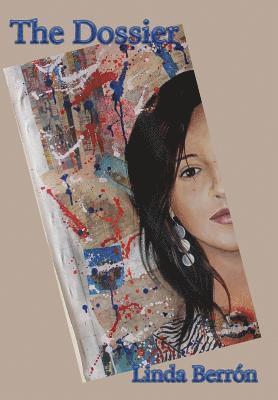 Linda Berrón - The Dossier, Inbunden