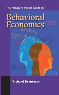 bokomslag The Manager's Pocket Guide to Behavioral Economics