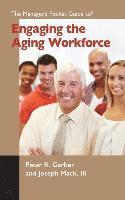 bokomslag The Manager's Pocket Guide to Engaging the Aging Workforce