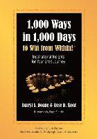 bokomslag 1,000 Ways in 1,000 Days to Win from Within!: Inspirational Insights for Your Life's Journey