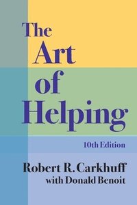 bokomslag The Art of Helping, Tenth Edition