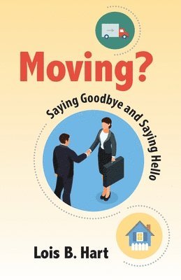 bokomslag Moving? Saying goodbye and Saying Hello