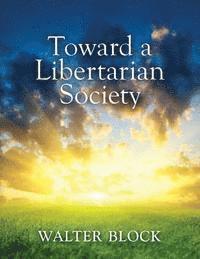 bokomslag Toward a Libertarian Society