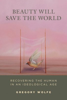 Beauty Will Save The World