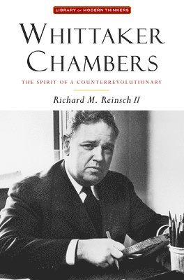 Richard M. Reinsch II - Whittaker Chambers, Häftad