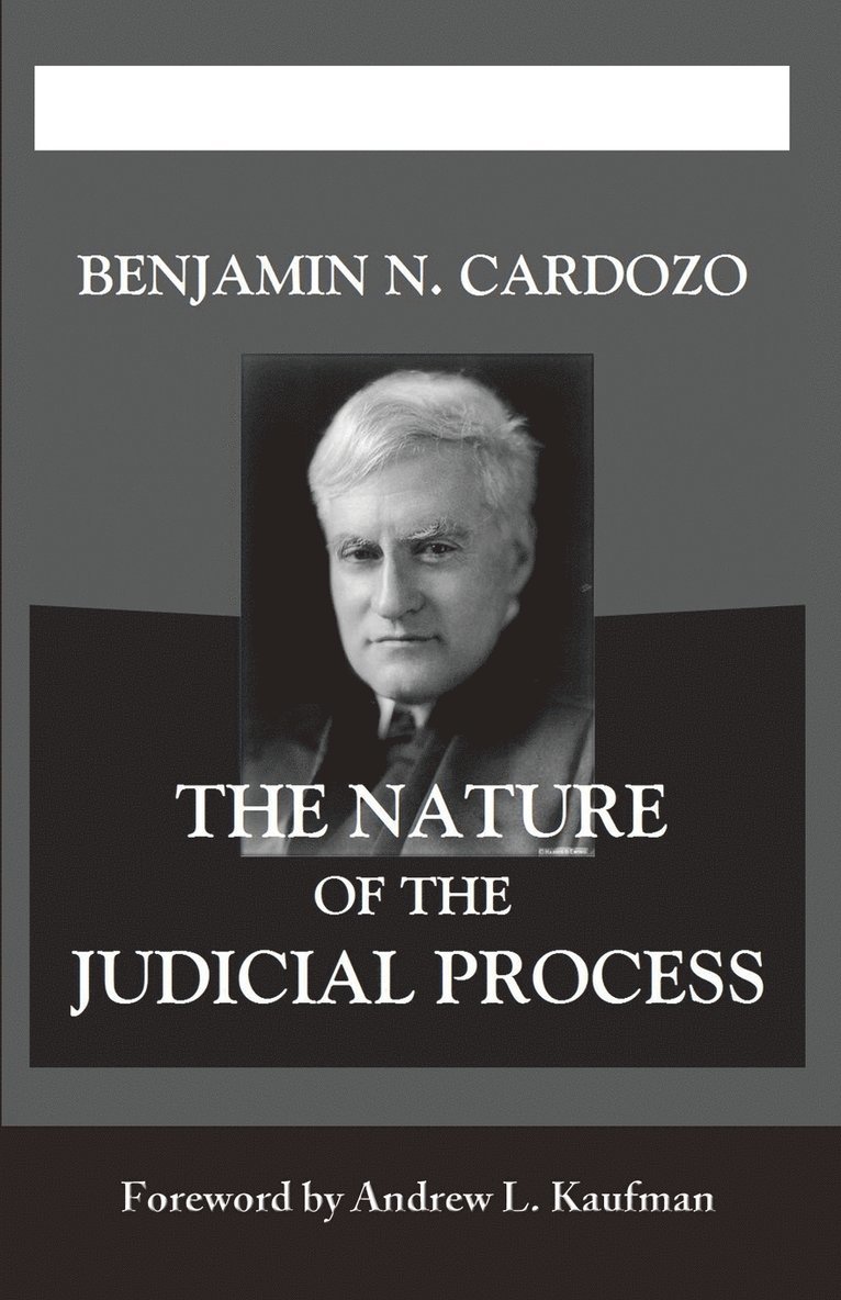 The Nature of the Judicial Process 1