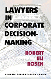 Lawyers in Corporate Decision-Making 1