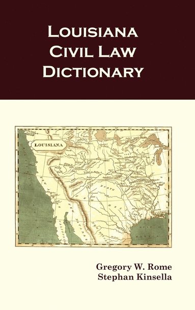 bokomslag Louisiana Civil Law Dictionary