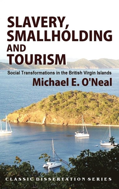 bokomslag Slavery, Smallholding and Tourism