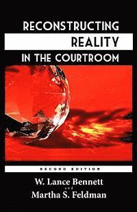 bokomslag Reconstructing Reality in the Courtroom: Justice and Judgment in American Culture
