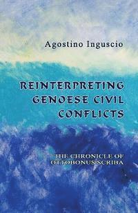 bokomslag Reinterpreting Genoese Civil Conflicts: The Chronicle of Ottobonus Scriba