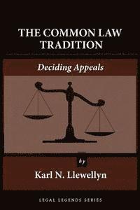 bokomslag The Common Law Tradition: Deciding Appeals