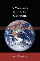 bokomslag A Woman's Right to Culture: Toward Gendered Cultural Rights