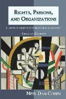 Meir Dan-Cohen - Rights, Persons, and Organizations: A Legal Theory for Bureaucratic Society (Second Edition), Häftad