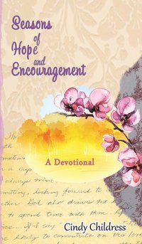 bokomslag Seasons of Hope and Encouragement