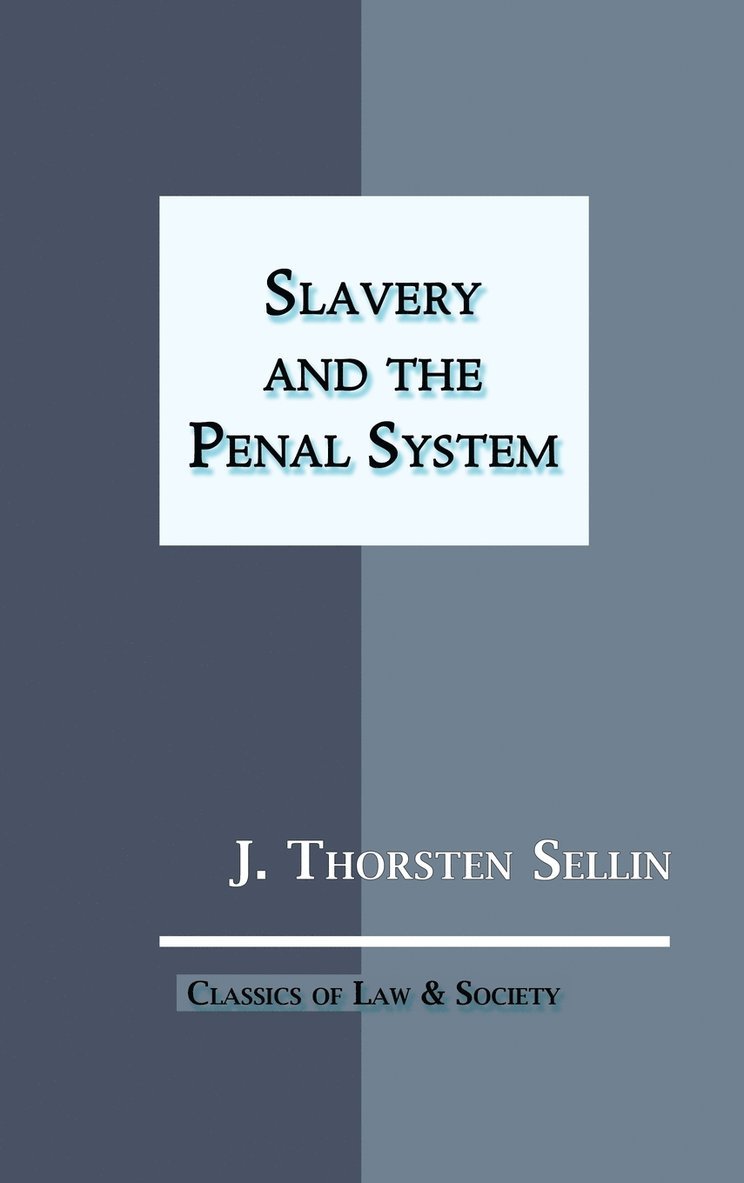 Slavery and the Penal System 1