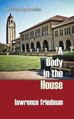 Lawrence Friedman - A Body in the House, Häftad