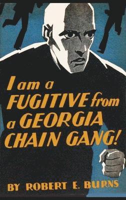 I am a Fugitive from a Georgia Chain Gang! 1