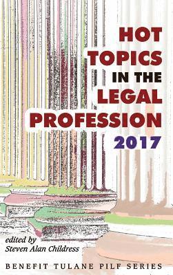 bokomslag Hot Topics in the Legal Profession - 2017