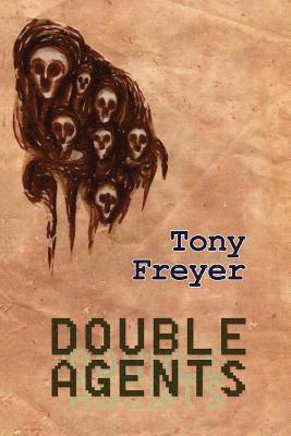 Tony Freyer - Double Agents, Häftad
