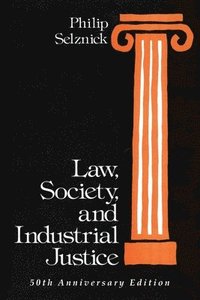 bokomslag Law, Society, and Industrial Justice
