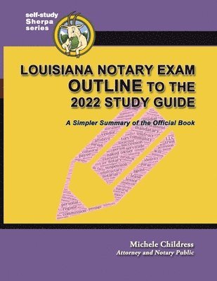 bokomslag Louisiana Notary Exam Outline to the 2022 Study Guide