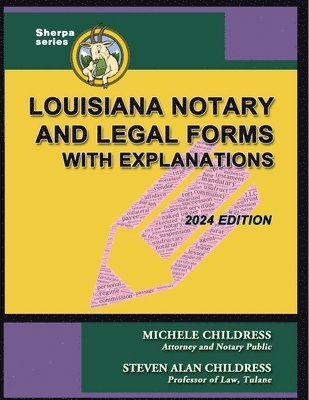 Michele Childress, Steven Alan Childress, MICHELE CHILDRESS, STEVEN ALAN CHILDRESS - Louisiana Notary and Legal Forms with Explanations, Häftad