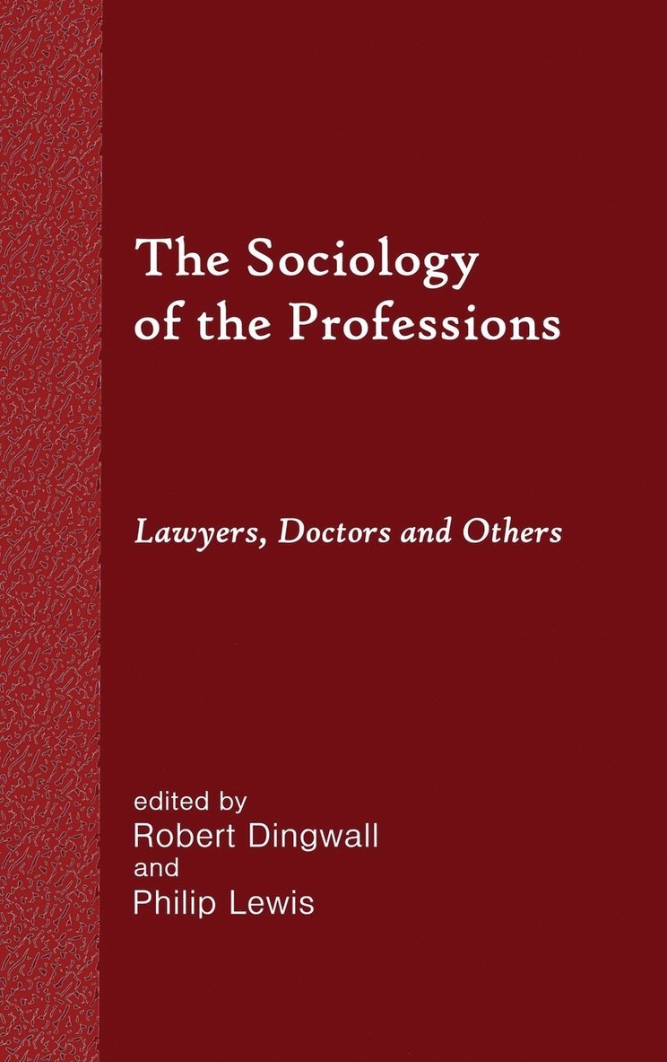 The Sociology of the Professions 1