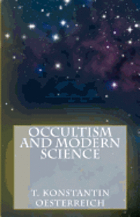 bokomslag Occultism and Modern Science