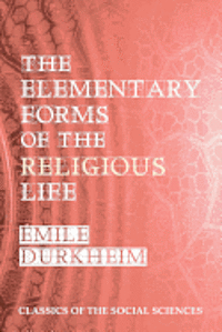 bokomslag The Elementary Forms of the Religious Life