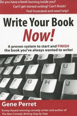 Gene Perret - Write Your Book Now!, Häftad