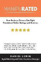 bokomslag Manipurated: How Business Owners Can Fight Fraudulent Online Ratings and Reviews