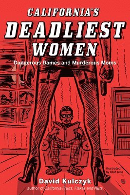 David Kulczyk - California's Deadliest Women, Häftad